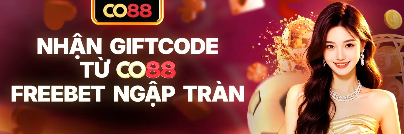 CO88 Hướng Dẫn Đổi Gift Code
