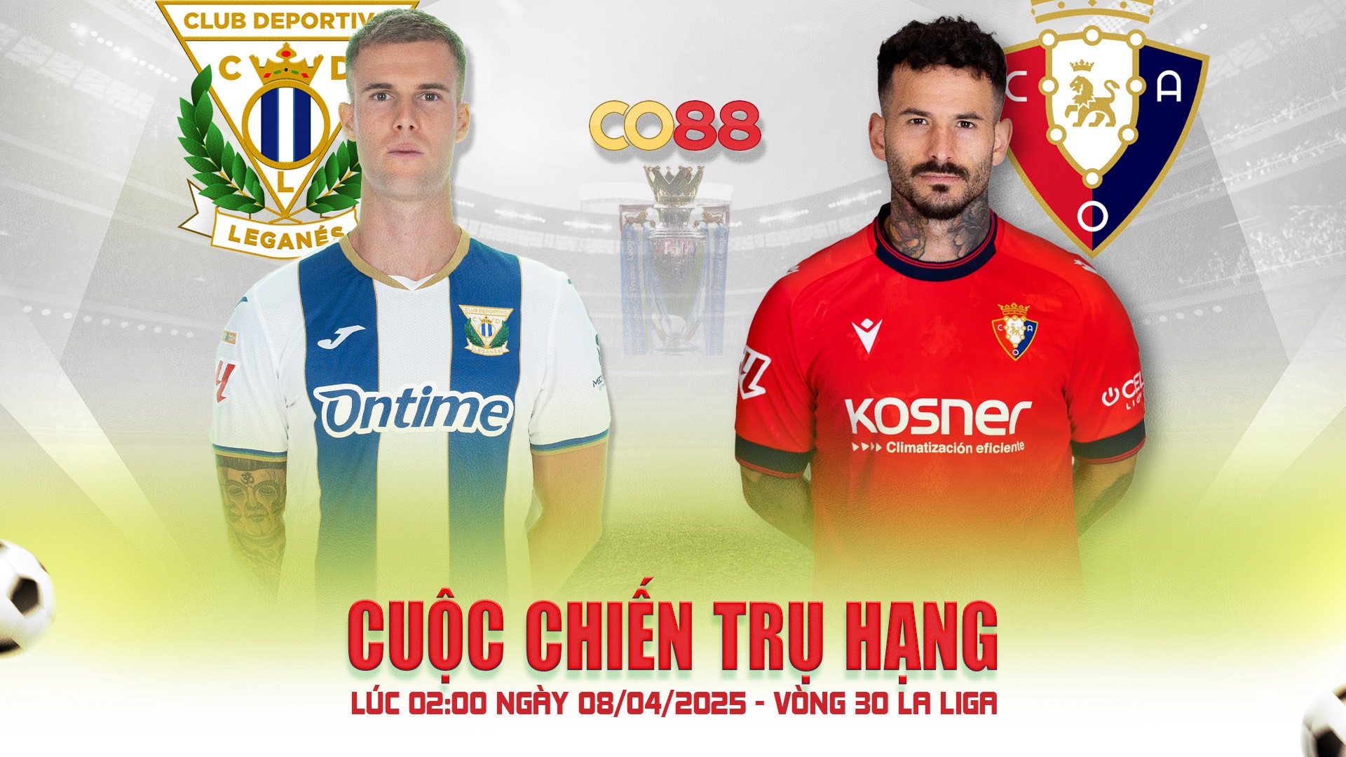 CO88 Soi kèo Leganes vs Osasuna – 02:00 ngày 08/04/2025 – Vòng 30 La Liga